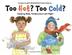 Cover art for TOO HOT? TOO COLD?