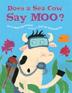 Cover art for DOES A SEA COW SAY MOO?