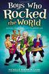 Cover art for BOYS WHO ROCKED THE WORLD