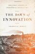 Cover art for THE DAWN OF INNOVATION