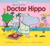 Cover art for HERE COMES DOCTOR HIPPO