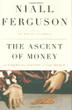 Cover art for THE ASCENT OF MONEY