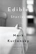 Cover art for EDIBLE STORIES