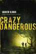 Cover art for CRAZY DANGEROUS