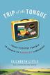 Cover art for TRIP OF THE TONGUE