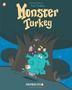 Cover art for MONSTER TURKEY