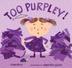 Cover art for TOO PURPLEY!