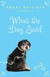 Cover art for WHAT THE DOG SAID