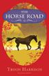 Cover art for THE HORSE ROAD