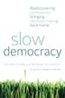 Cover art for SLOW DEMOCRACY