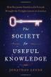 Cover art for THE SOCIETY FOR USEFUL KNOWLEDGE