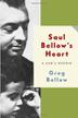 Cover art for SAUL BELLOW'S HEART