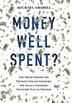 Cover art for MONEY WELL SPENT?