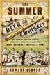 Cover art for THE SUMMER OF BEER AND WHISKEY