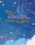 Cover art for DARE TO DREAM...CHANGE THE WORLD