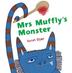 Cover art for MRS. MUFFLY’S MONSTER