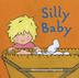 Cover art for SILLY BABY