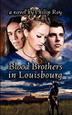 Cover art for BLOOD BROTHERS IN LOUISBOURG