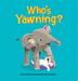 Cover art for WHO’S YAWNING?