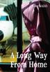 Cover art for A LONG WAY FROM HOME