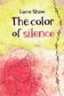 Cover art for THE COLOR OF SILENCE