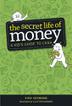 Cover art for THE SECRET LIFE OF MONEY