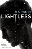 LIGHTLESS by C.A. Higgins
