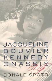 JACQUELINE BOUVIER KENNEDY ONASSIS by Donald Spoto