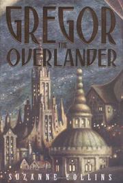 GREGOR THE OVERLANDER by Suzanne Collins