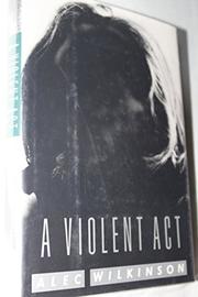 Cover art for A VIOLENT ACT