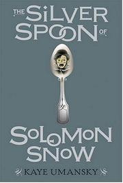 Book Cover for THE SILVER SPOON OF SOLOMON SNOW