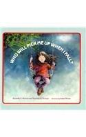 Cover art for WHO WILL PICK ME UP WHEN I FALL?