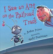 Book Cover for I SAW AN ANT ON THE RAILROAD TRACK