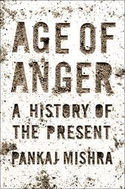 AGE OF ANGER by Pankaj Mishra