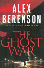 THE GHOST WAR by Alex Berenson