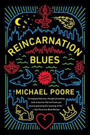 REINCARNATION BLUES by Michael Poore