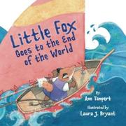 Cover art for LITTLE FOX GOES TO THE END OF THE WORLD