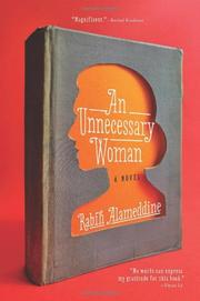 AN UNNECESSARY WOMAN by Rabih Alameddine