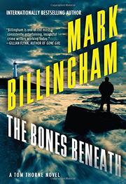 THE BONES BENEATH by Mark Billingham