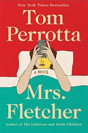 MRS. FLETCHER by Tom Perrotta