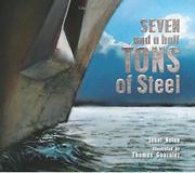 
                            SEVEN AND A HALF TONS OF STEEL by Janet Nolan