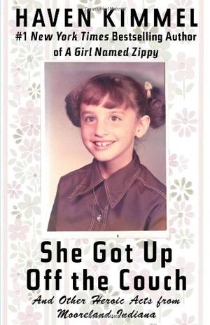 She Got Up Off The Couch By Haven Kimmel Kirkus Reviews
