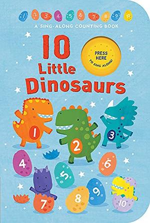 10 Little Dinosaurs Kirkus Reviews