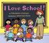 Cover art for I LOVE SCHOOL!