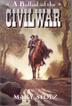 Cover art for A BALLAD OF THE CIVIL WAR
