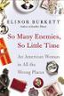 Cover art for SO MANY ENEMIES, SO LITTLE TIME