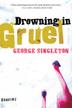 Cover art for DROWNING IN GRUEL