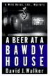 Cover art for A BEER AT A BAWDY HOUSE