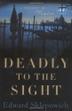 Cover art for DEADLY TO THE SIGHT