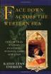 Cover art for FACE DOWN ACROSS THE WESTERN SEA